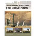 The Russian S-300 and S-400 Missile Systems - Paperback