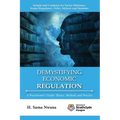 Demystifying Economic Regulation: A Practitioner's Guide - Paperback