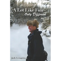A Lot Like Fun - Only Different - Paperback
