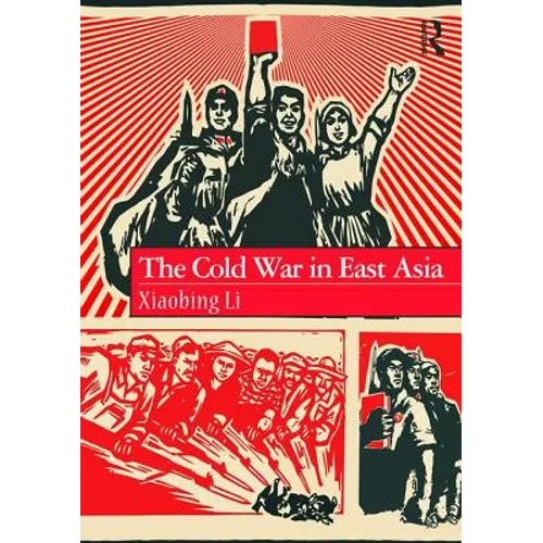 The Cold War in East Asia