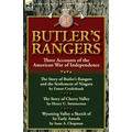 Butler's Rangers: Three Accounts of the American War of Independence