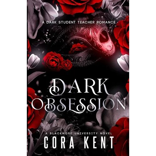 Dark Obsession: A Dark Student Teacher Romance - Paperback