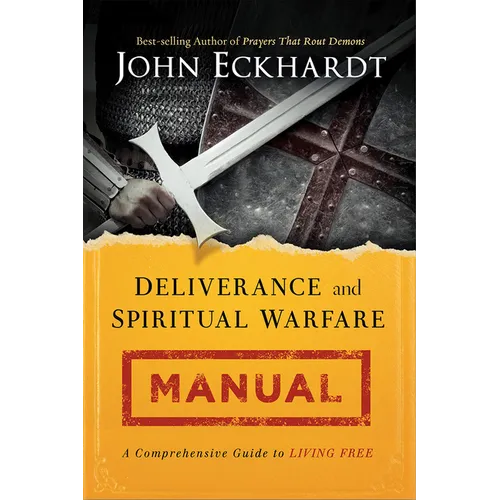 Deliverance and Spiritual Warfare Manual - Paperback