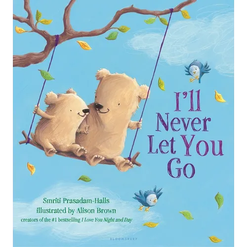 I'll Never Let You Go - Board Book