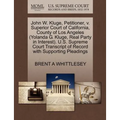 John W. Kluge, Petitioner, V. Superior Court of California, County of Los Angeles (Yolanda G. Kluge, Real Party in Interest). U.S. Supreme Court Trans