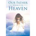 Our Father Whom is in Heaven - Paperback