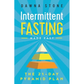Intermittent Fasting Made Easy: The 21-Day Pyramid Plan - Paperback