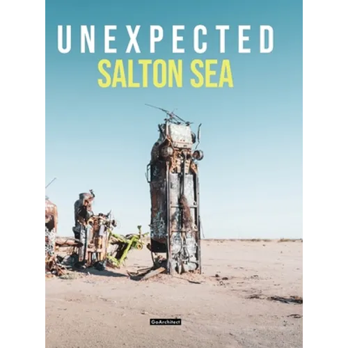 Unexpected: Salton Sea - Hardcover