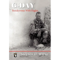 G-Day, Rendezvous with Eagles - Hardcover