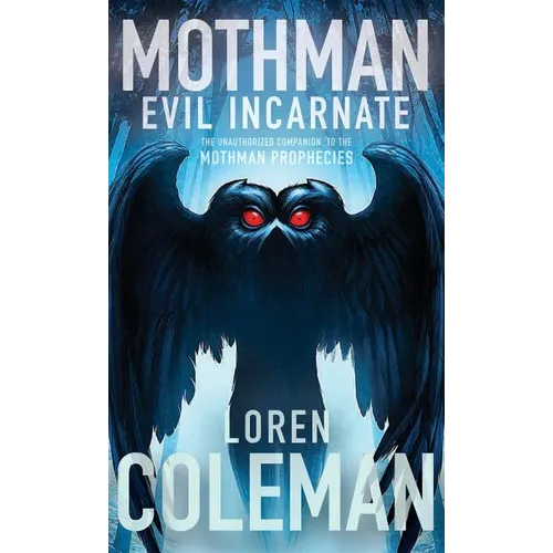 Mothman: Evil Incarnate - Hardcover