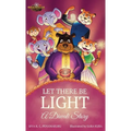LET THERE BE LIGHT - A Diwali Story - Hardcover