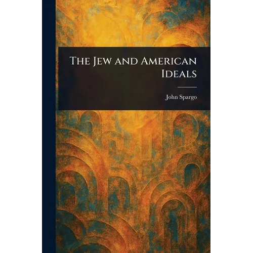 The Jew and American Ideals