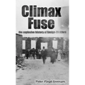 Climax Fuse: The Explosive History of Ensign-Bickford