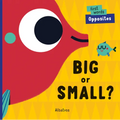 Big or Small? - Board Book