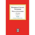 Davidson County, Tennessee Wills and Inventories, 1784-1816: Volume #1