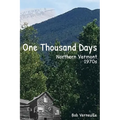 One Thousand Days: Northern Vermont, 1970s