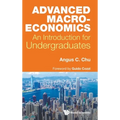 Advanced Macroeconomics: An Introduction for Undergraduates - Hardcover