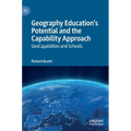 Geography Education's Potential and the Capability Approach: Geocapabilities and Schools - Hardcover