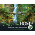 The Long Way Home - An American Adventure: Part 6 - The Western States