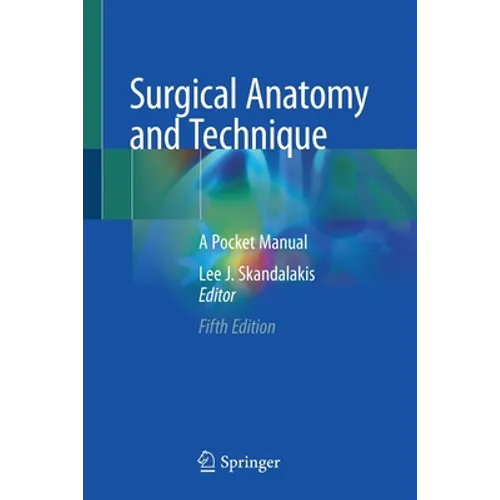 Surgical Anatomy and Technique: A Pocket Manual - Paperback