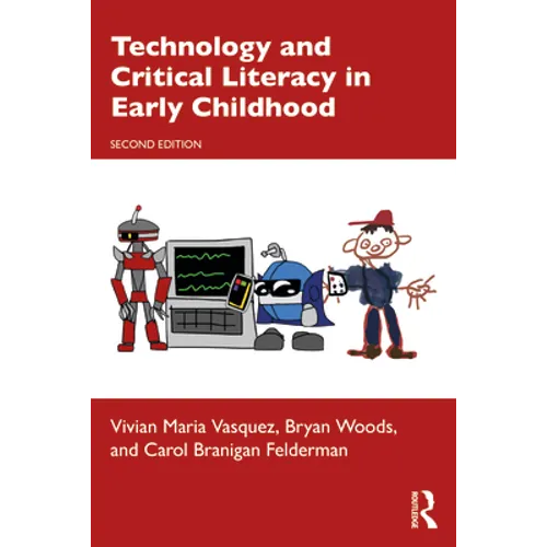 Technology and Critical Literacy in Early Childhood - Paperback