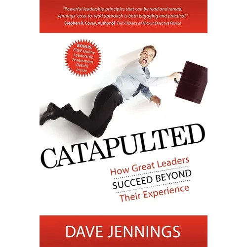 Catapulted: How Great Leaders Succeed Beyond Their Experience - Paperback