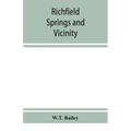 Richfield Springs and vicinity. Historical, biographical, and descriptive - Paperback