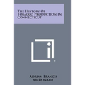 The History of Tobacco Production in Connecticut - Paperback