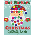Dot Markers Christmas Activity Book - Paperback