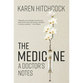 The Medicine: A Doctor's Notes - Paperback