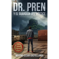 Dr. Pren Y El Guardián del Vórtice - Hardcover