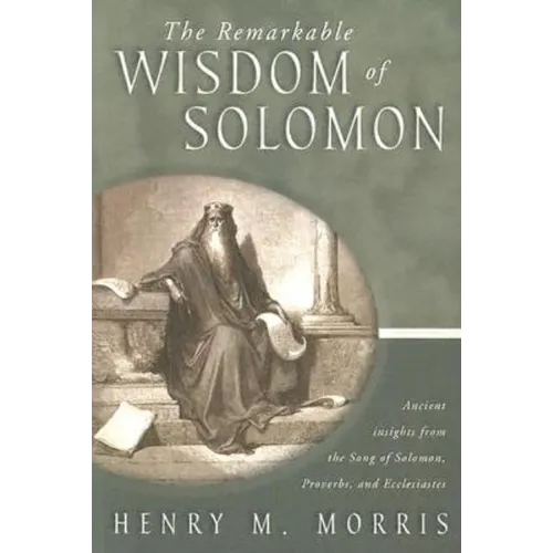 The Remarkable Wisdom of Solomon - Paperback