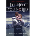 I'll Tell You No Lies - Paperback