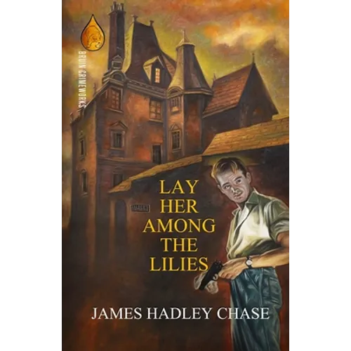 Lay Her Among the Lilies - Paperback