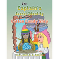 The Captain's Secret Identity and the Cotton Candy Ship - Paperback