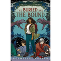 The Buried and the Bound - Hardcover