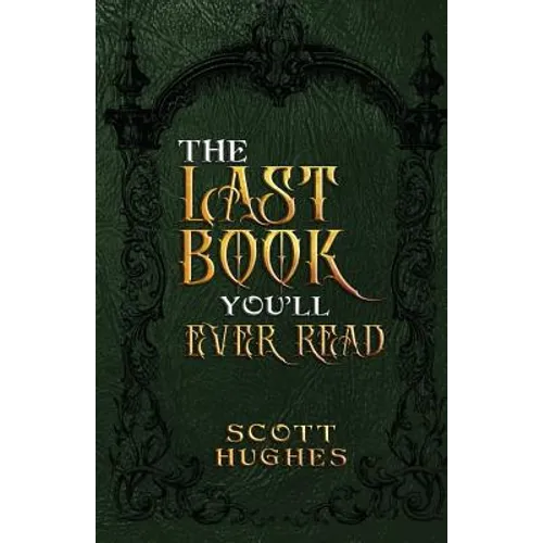 The Last Book You'll Ever Read - Paperback