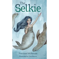 The Selkie: Celtic Mythology - Hardcover