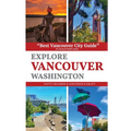 Explore Vancouver Washington - Paperback