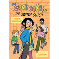 The Cool Code 2.0: The Switch Glitch: A Graphic Novel - Paperback