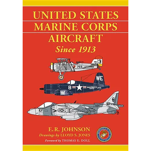 United States Marine Corps Aircraft Since 1913 - Paperback