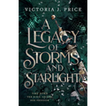 A Legacy of Storms and Starlight - Paperback