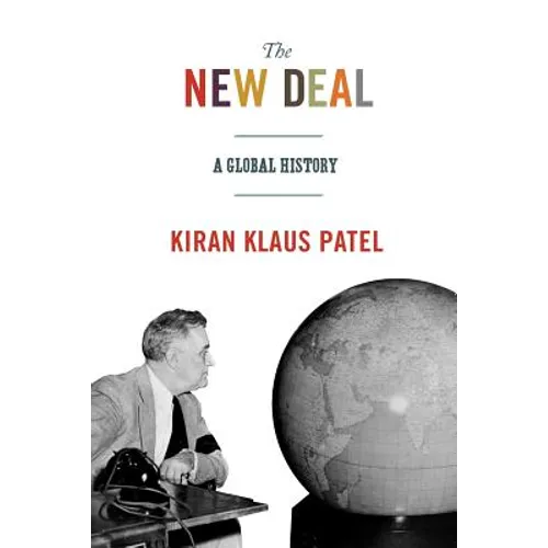 The New Deal: A Global History
