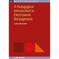 A Pedagogical Introduction to Electroweak Baryogenesis - Hardcover