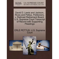 David D. Lewis and Jackson, Rives and Pettus, Petitioners, V. Railroad Retirement Board. U.S. Supreme Court Transcript of Record with Supporting Plead