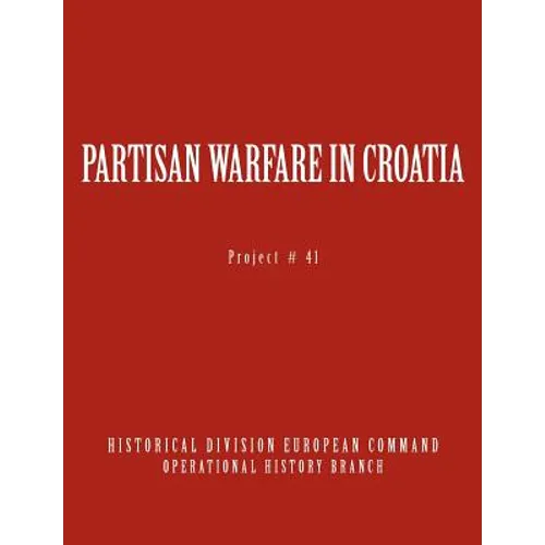 Partisan Warfare in Croatia