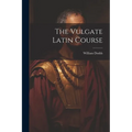 The Vulgate Latin Course - Paperback