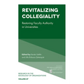 Revitalizing Collegiality: Restoring Faculty Authority in Universities - Paperback