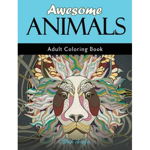 Awesome Animals: Adult Coloring Book - Hardcover