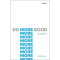 Do More Good: Moving Nonprofits from Good to Growth - Hardcover